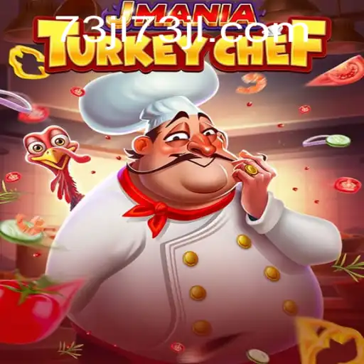 JManiaTurkeyChef: Dive into Culinary Creativity with 73JL